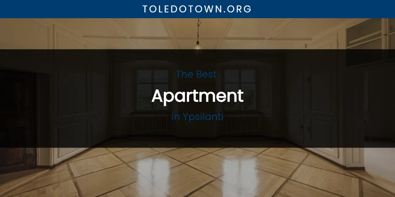 Ypsilanti's Best Apartment featured