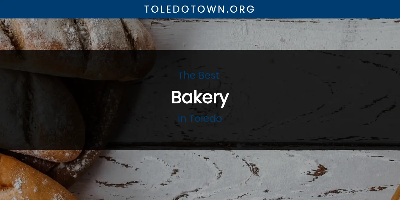 Toledo's Best Bakery featured