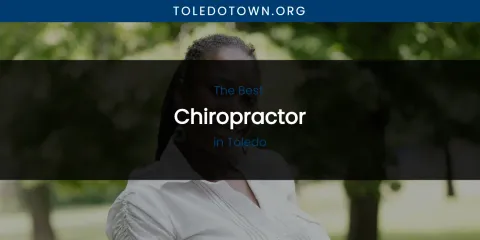 Toledo's Best Chiropractor