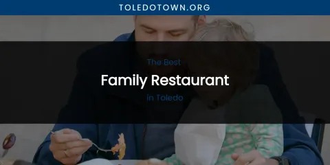 Toledo's Best Family Restaurant