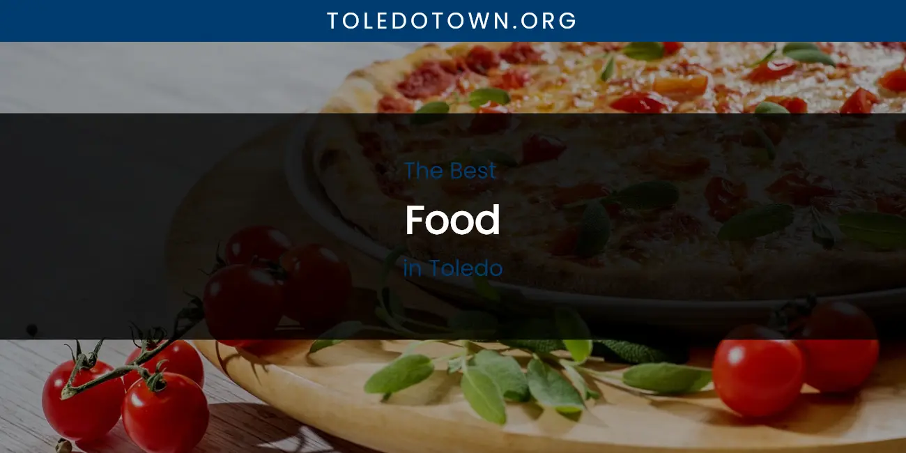 Toledo's Best Food featured