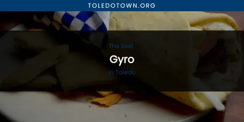 Toledo's Best Gyro