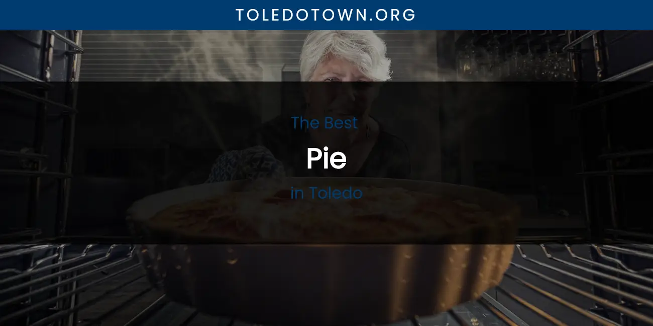 Toledo's Best Pie featured