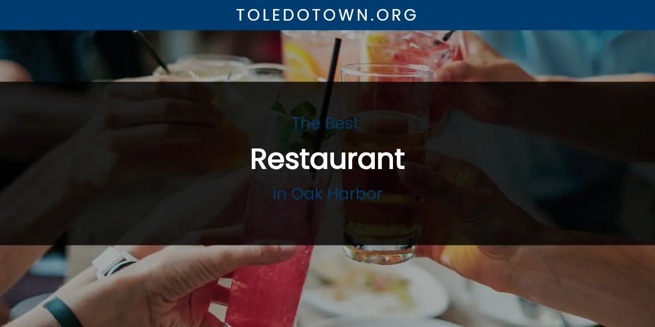 Oak Harbor's Best Restaurant featured