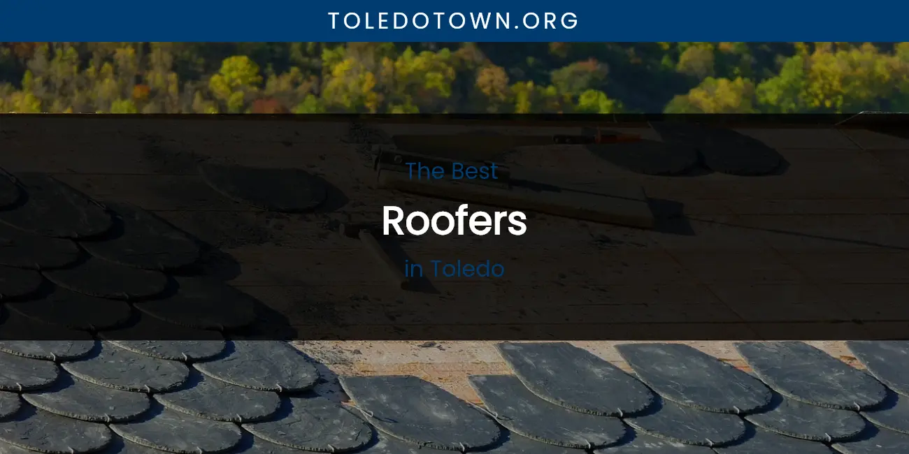 Toledo's Best Roofers featured