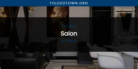Toledo's Best Salon