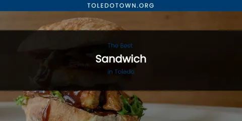 Toledo's Best Sandwich