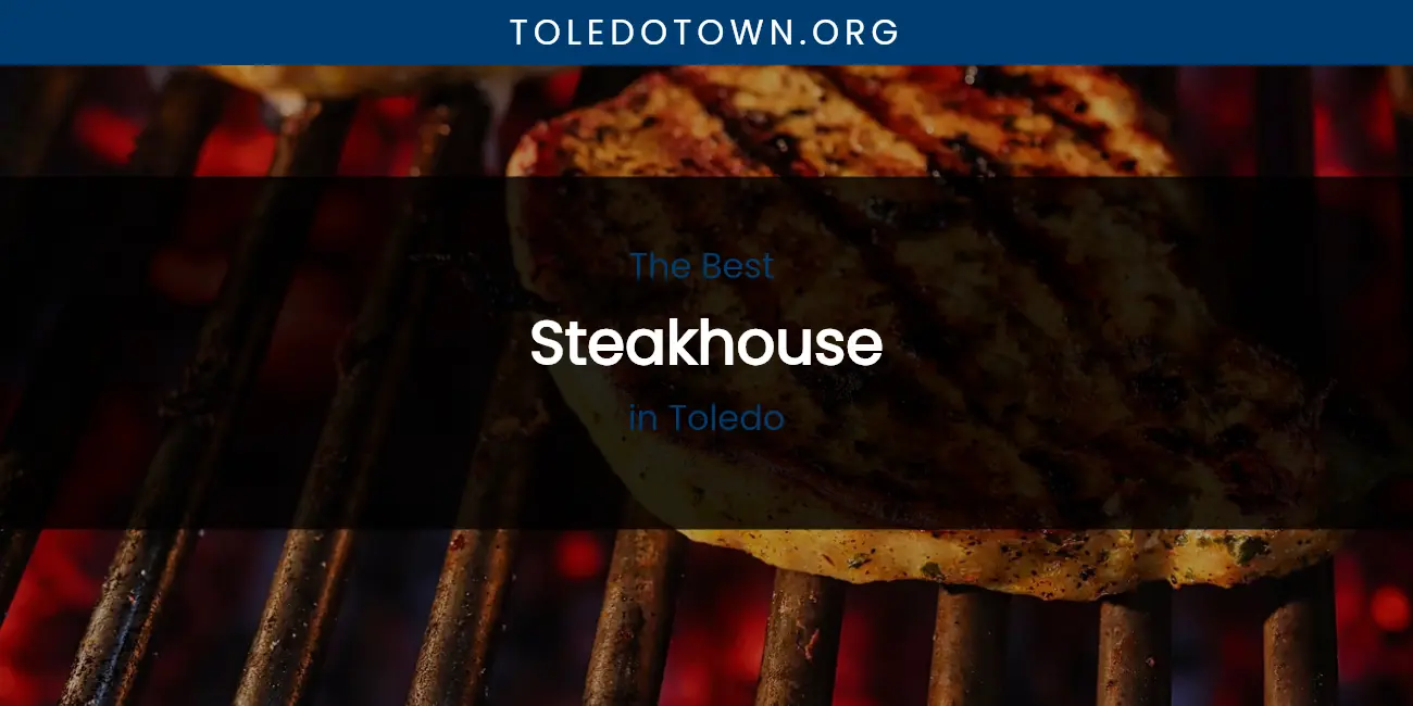 Toledo's Best Steakhouse featured