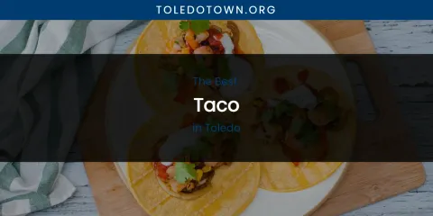 Toledo's Best Taco